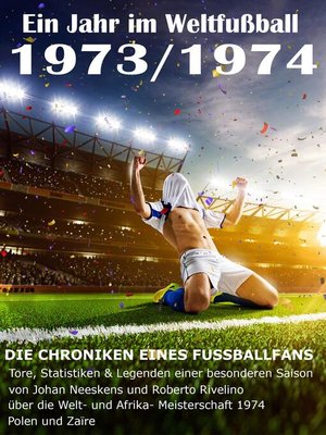 cover image of Ein Jahr im Weltfußball 1973 / 1974